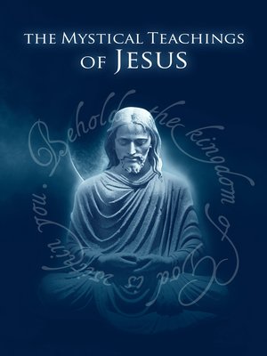 cover image of The Mystical Teachings of Jesus